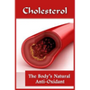 Cholesterol: The Body's Natural Anti-Oxidant Basic Introduction To Cholesterol - Paperback