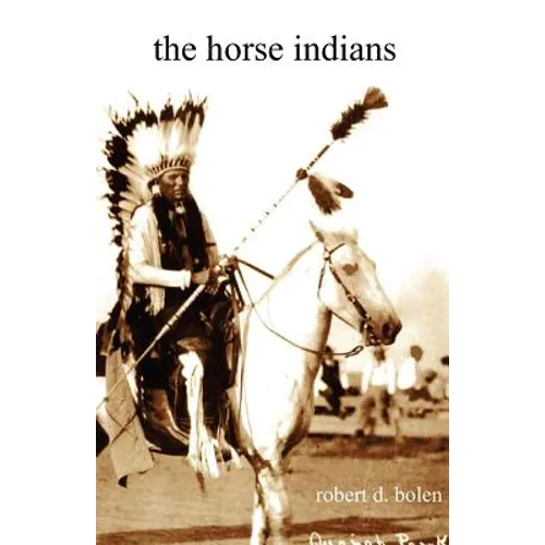 The Horse Indians - Paperback