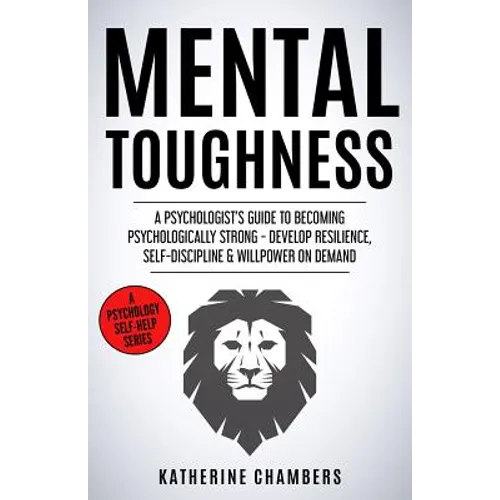 Mental Toughness: A Psychologist - Paperback