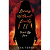 Living Without Limits II: Tried By Fire - Paperback