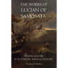 The Works of Lucian of Samosata - Paperback
