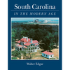 South Carolina in the Modern Age - Paperback