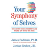 Your Symphony of Selves: Discover and Understand More of Who We Are - Paperback