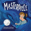 Masterpiece: an inclusive kids book celebrating a child on the autism spectrum - Paperback