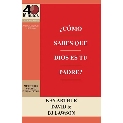 ¿Cómo Sabes que Dios es Tu Padre? / How Do You Know God's Your Father (40M Study) - Paperback
