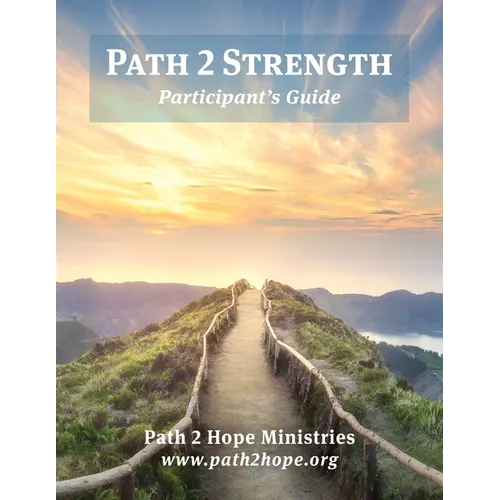 Path 2 Strength: Participant's Guide - Paperback
