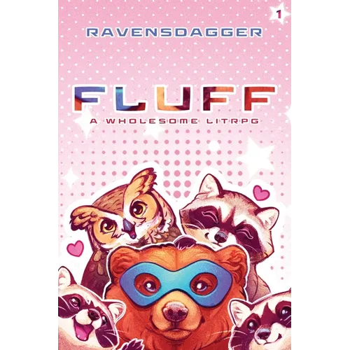 Fluff: A Wholesome LitRPG - Paperback