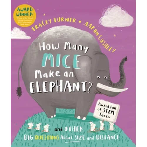 How Many Mice Make an Elephant?: And Other Big Questions about Size and Distance - Paperback