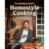 The Buddhist Chef's Homestyle Cooking: Simple, Satisfying Vegan Recipes for Sharing - Paperback