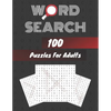 Word Search 100 Puzzles For Adults Large Print Edition: Word Search Book For Adults - Paperback