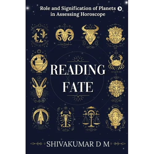 Reading Fate: Role and Signification of Planets in Assessing Horoscope - Paperback