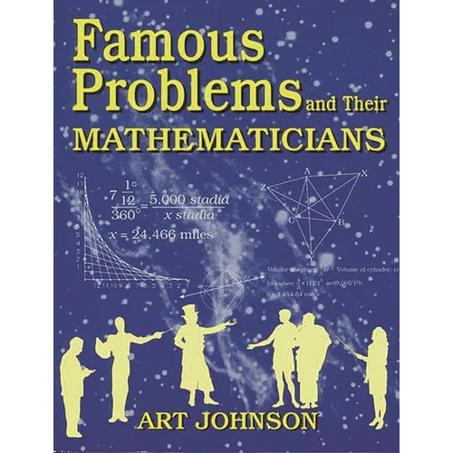 Famous Problems and Their Mathematicians - Paperback