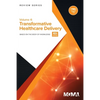Body of Knowledge Review Series: Transformative Healthcare Delivery - Paperback