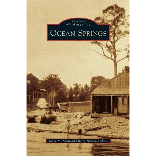 Ocean Springs - Hardcover