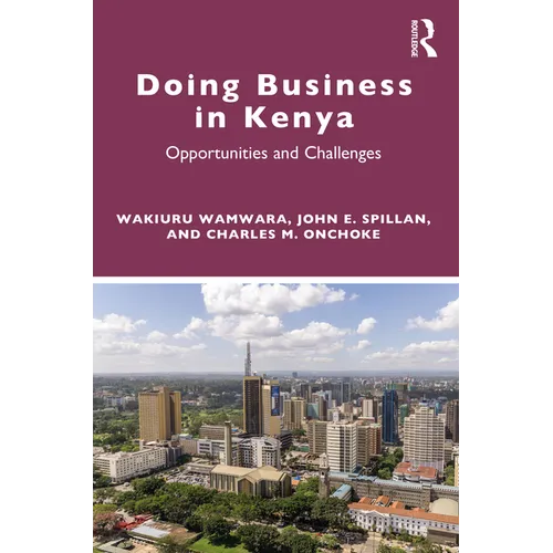 Doing Business in Kenya: Opportunities and Challenges - Paperback
