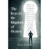 The Keys to the Kingdom of Heaven - Paperback