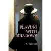 Playing With Shadows - Paperback