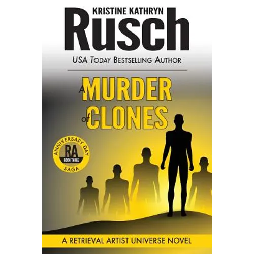 A Murder of Clones: A Retrieval Artist Universe Novel: Book Three of the Anniversary Day Saga - Paperback