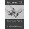 Becoming Old: Poems of Aging - Paperback