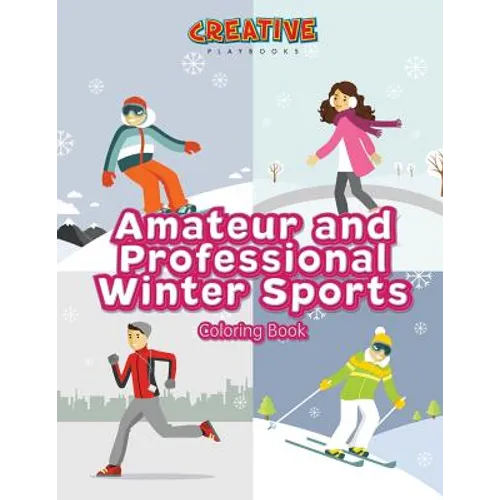 Amateur and Professional Winter Sports Coloring Book - Paperback