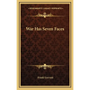 War Has Seven Faces - Hardcover
