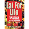 Eat for Life: The Ultimate Weight-Loss Breakthrough - Paperback