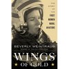 Wings of Gold: The Story of the First Women Naval Aviators - Hardcover