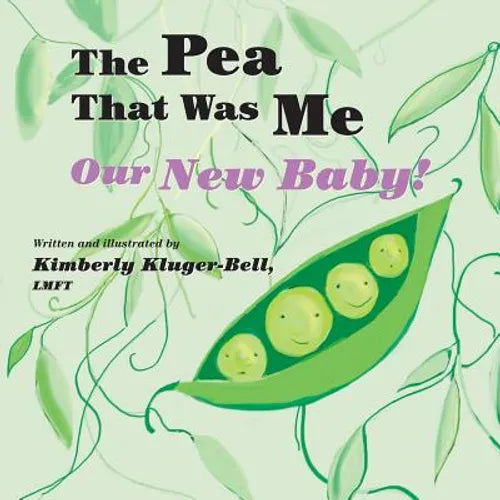 The Pea That Was Me: Our New Baby - Paperback