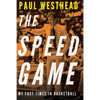The Speed Game: My Fast Times in Basketball - Hardcover