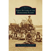 Early Settlers of the Panhandle Plains - Hardcover