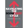 Navigating the Boom/Bust Cycle: An Entrepreneur's Survival Guide - Hardcover