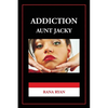 Addiction "Aunt Jacky" - Paperback