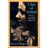 I Am of Ireland: Women of the North Speak Out - Paperback