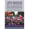 Latin American Social Movements and Progressive Governments: Creative Tensions Between Resistance and Convergence - Paperback