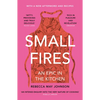 Small Fires: An Epic in the Kitchen - Paperback