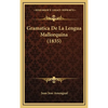 Gramatica De La Lengua Mallorquina (1835) - Hardcover