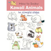 How to Draw Kawaii Animals in Simple Steps - Paperback