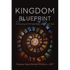 Kingdom Blueprint: Cultivating an Intimate Relationship with God - Paperback