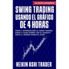 Swing Trading Usando el Gráfico de 4 Horas: 3 Manuscritos - Paperback