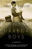 The Harbor Boys: A Memoir - Paperback
