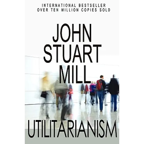 Utilitarianism - Paperback