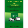 Excel Formulas and Functions: Your Step-by-Step Guide to Effective Financial Analysis and Business Modeling - Paperback