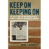 Keep on Keeping on: The NAACP and the Implementation of Brown V. Board of Education in Virginia - Hardcover
