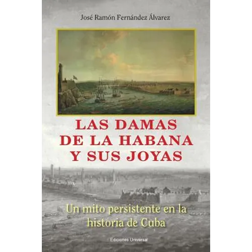 Las Damas de la Habana Y Sus Joyas - Paperback