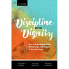Discipline with Dignity, 4th Edition: How to Build Responsibility, Relationships, and Respect in Your Classroom - Paperback