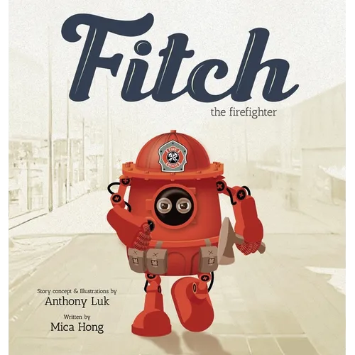Fitch the Firefighter - Hardcover