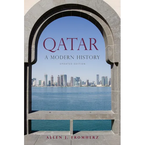 Qatar: A Modern History, Updated Edition - Paperback
