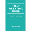 That Question Book: Family Edition - Paperback