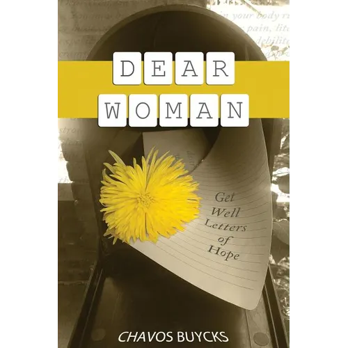 Dear Woman: Get Well Letters of Hope - Paperback