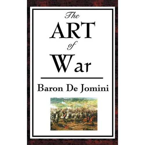 The Art of War: A Classical Treatise on Strategy and Military Science - Hardcover
